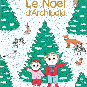 Le Noël d&rsquo;Archibald
