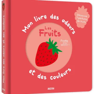 Mon livre des odeurs et des couleurs – Les fruits, AUZOU