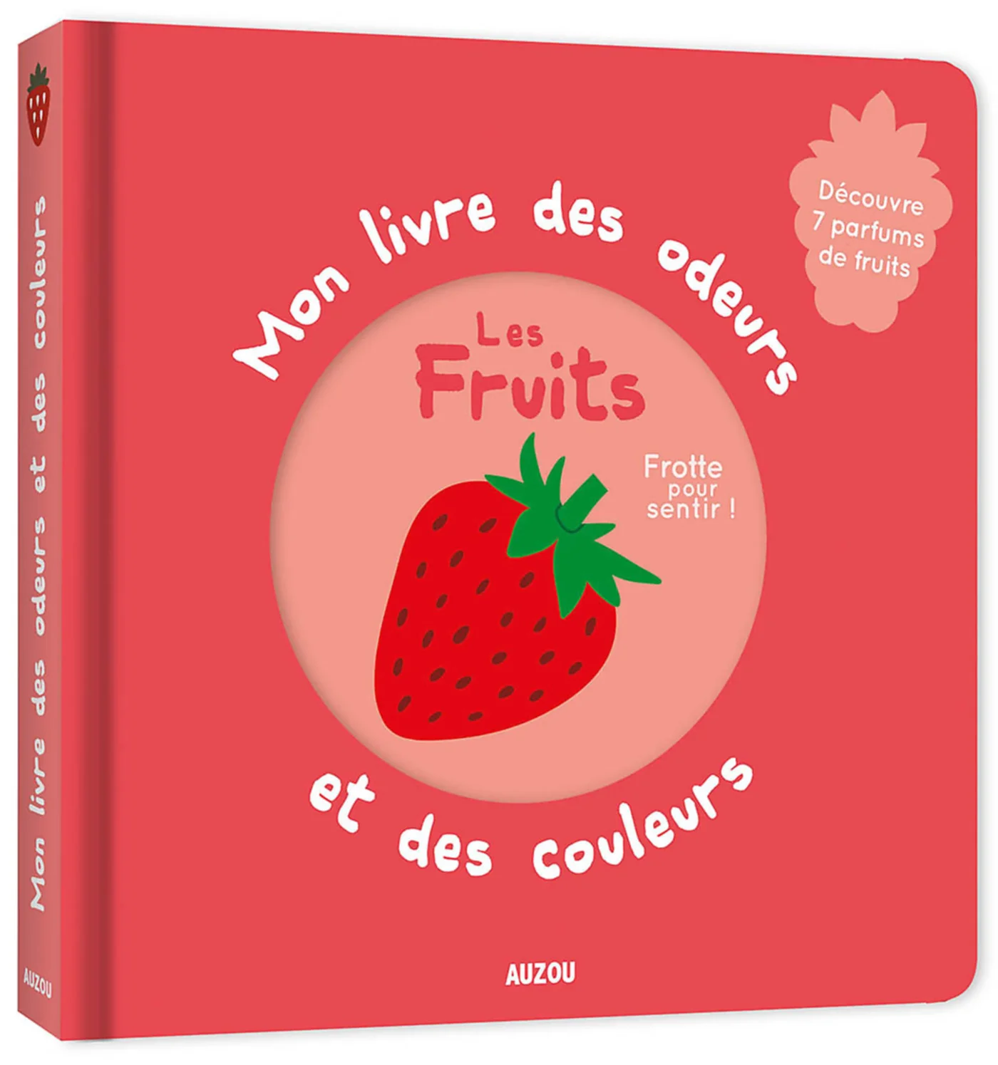 Mon livre des odeurs et des couleurs – Les fruits, AUZOU