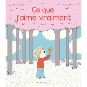 Ce que j’aime vraiment