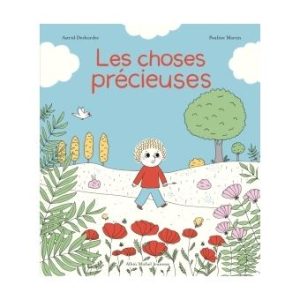 Les choses précieuses