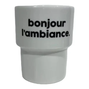 Gobelet Bonjour l&rsquo;Ambiance