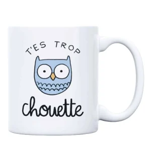 Mug T&rsquo;es Trop Chouette, Derrière la Porte