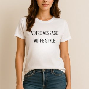 T-Shirt Femme Personnalisé – Créez Votre Message Unique