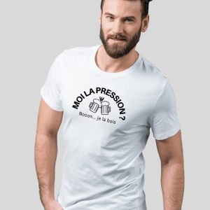 T-shirt moi la pression ? nooon je la bois