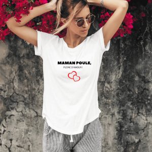 T-shirt maman poule, pleine d&rsquo;amour