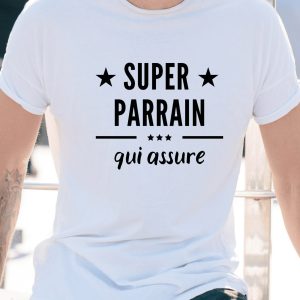 Tee-shirt super parrain qui assure