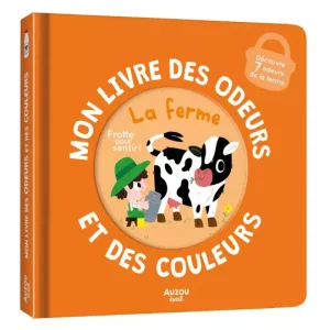Livre Les Odeurs et Couleurs « La Ferme », Auzou