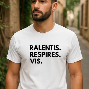 T-shirt Ralentis. Respires. Vis. – Un mantra pour hommes en quête de sens