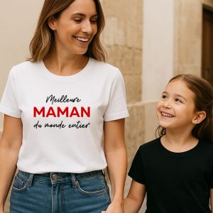 T-Shirt Meilleure Maman du Monde Entier